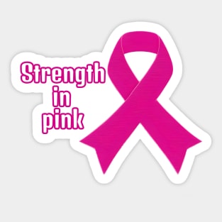 Strength in Pink Sticker